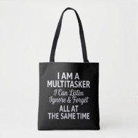 I Am a Multitasker Funny Work Life Humor