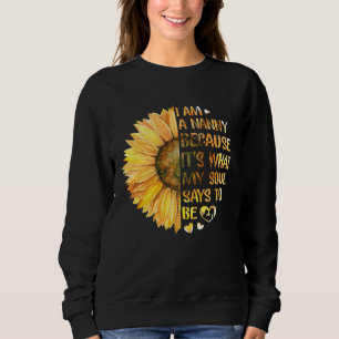 I Am A Nanny Because It's What My Soul Says To Be Sweatshirt