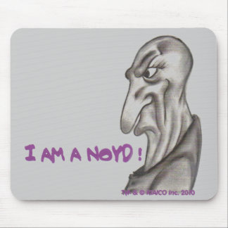 I AM A NOYD! Mouse Pad