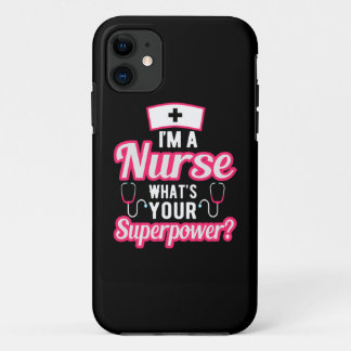 I Am A Nurse iPhone 11 Case