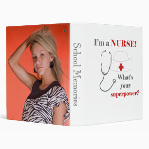 I am a Nurse, whats your superpower Binder
