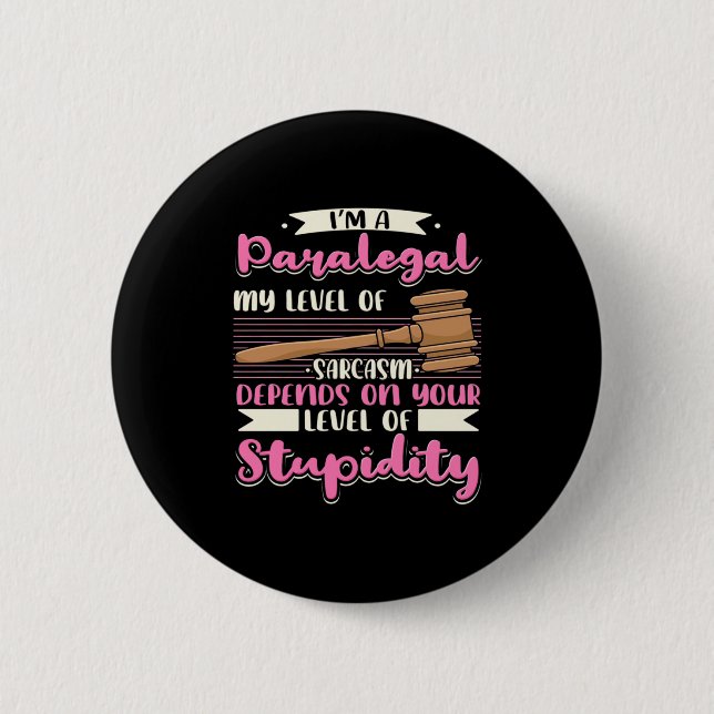 I Am A Paralegal 2 Inch Round Button (Front)