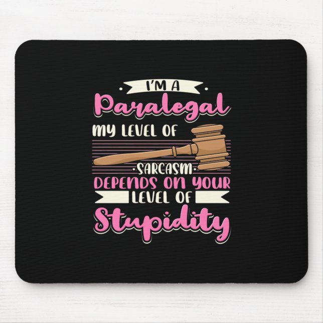 I Am A Paralegal Mouse Pad (Front)