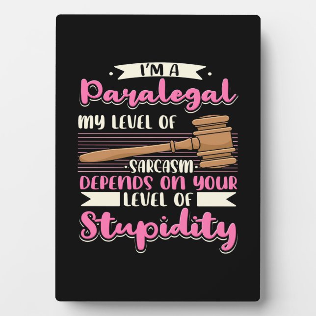 I Am A Paralegal Plaque (Front)