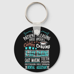 I Am A Patient Pleasing Dentist Appeadsing Coffee Keychain