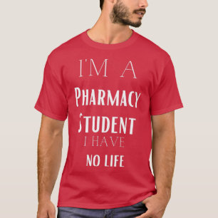 I am a Pharmacy Student T-Shirt