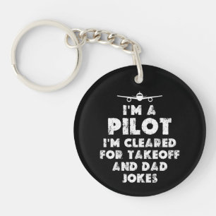 I am a Pilot Funny Dad Jokes Keychain