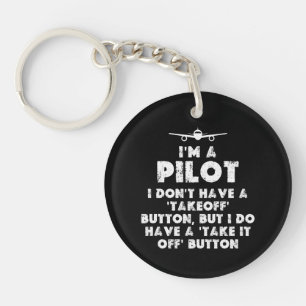 I am a Pilot Funny Keychain