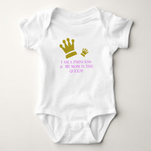 I Am A Princess & My Mom Is The Queen Bodysuit