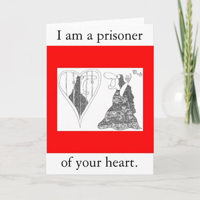 I am a prisoner, of your heart. holiday card (Front)