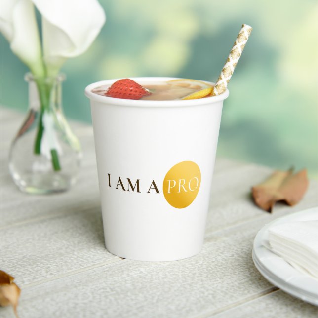 I AM A PRO | Elegant Gold Circle Motivational Paper Cups (Insitu)