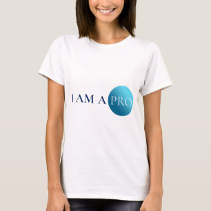 I AM A PRO   Empowerment Minimalist T-Shirt