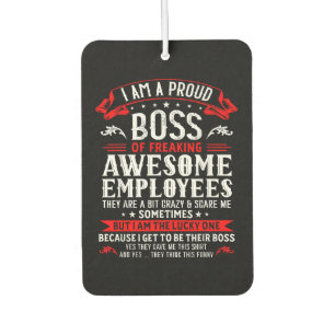 I Am A Proud Boss Of Freaking Awesome Employees Fu Air Freshener