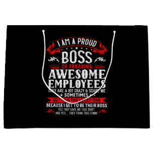I Am A Proud Boss Of Freaking Awesome Employees Fu Large Gift Bag