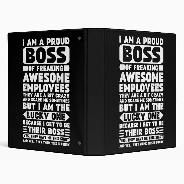 I Am a Proud Boss of Freaking Awesome Employees Sh Binder (Background)