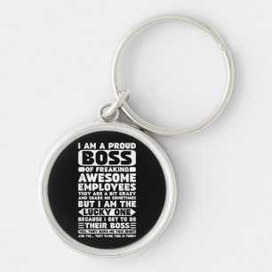 I Am a Proud Boss of Freaking Awesome Employees Sh Keychain