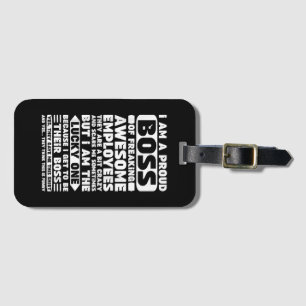 I Am a Proud Boss of Freaking Awesome Employees Sh Luggage Tag
