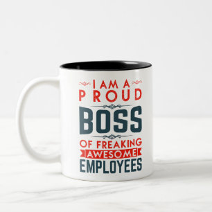 I Am A Proud Boss Of Freaking Awesome Employees Two-Tone Coffee Mug