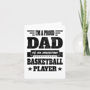 I Am A Proud Dad Of An Awesome Basketball Player  Card