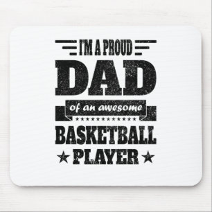 I Am A Proud Dad Of An Awesome Basketball Player Mouse Pad