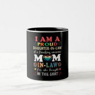 I Am A Proud Daughter In Law Of Freaking Awesome Two-Tone Coffee Mug