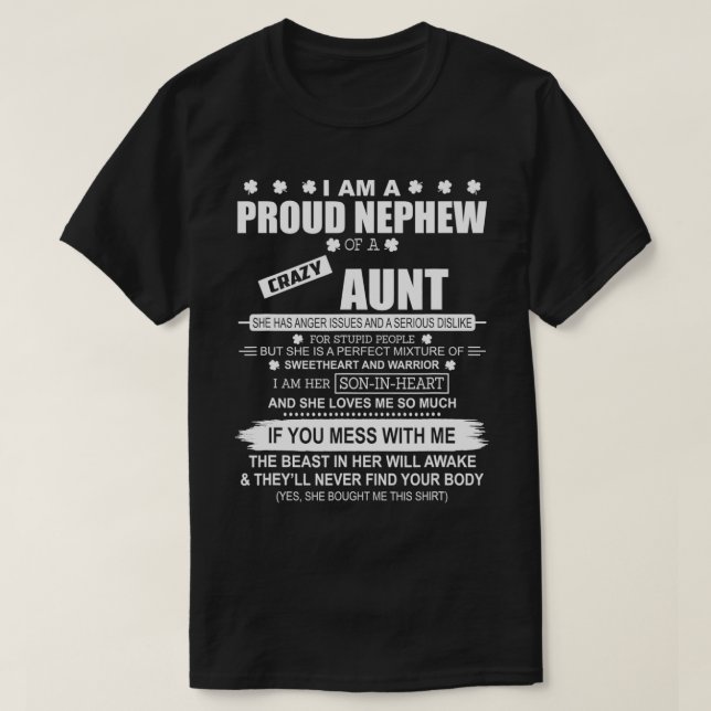I Am A Proud Nephew Of A Crazy Aunt Happy Mother D T-Shirt (Design Front)