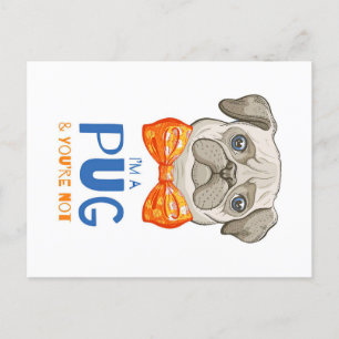 I Am A Pug, Funny Pug Gift, Pug Lover Gift Postcard