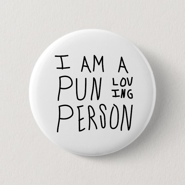 I am a Pun Loving Person 2 Inch Round Button (Front)