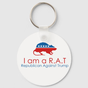 I am a R.A.T: Republican Against Trump Keychain