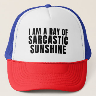 I am a ray of sarcastic sunshine trucker hat