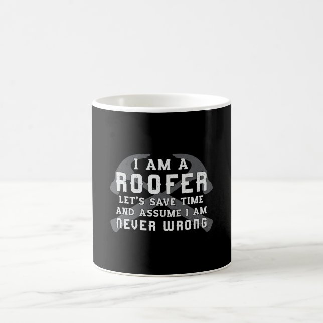 I Am A Roofer Roof Roofers Dad Men Construction Coffee Mug (Center)