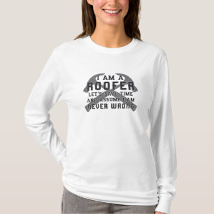 I Am A Roofer Roof Roofers Men Dad Construction T-Shirt