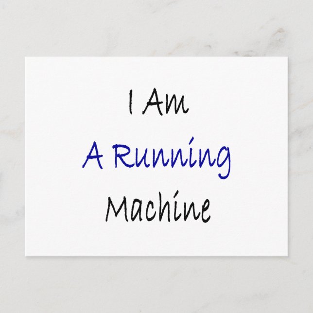 I Am A Running Machine Postcard (Front)