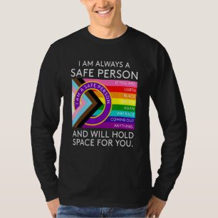 I Am A Safe Person And Will Hold Space For You Lgb T-Shirt