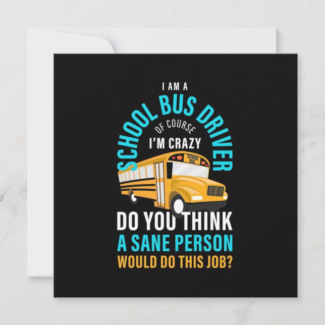 I Am A School Bus Driver Invitation (Front)