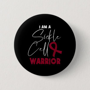 I Am A Sickle Cell Warrior - Sickle Cell Anemia Aw 2 Inch Round Button
