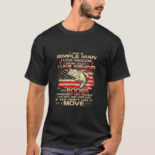 I Am A Simple Man I Love Freedom Drink Beer I Like T-Shirt