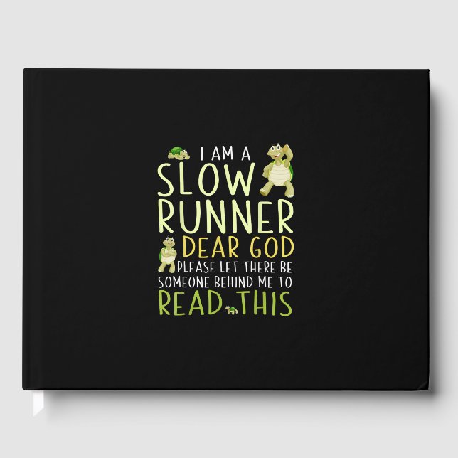 I Am A Slow Runner Funny Turtle Lover Running Guest Book (Front)