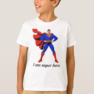 I am a super hero T-Shirt