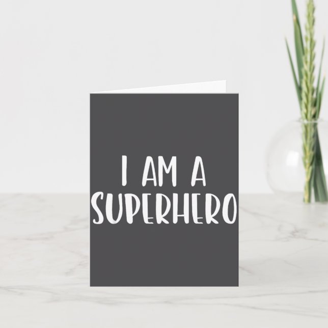 I Am A Superhero Halloween I'm Costume Easy Funny  Card (Front)