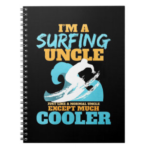 I Am A Surfing Uncle Notebook