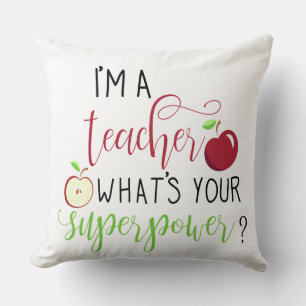 I am a teacher what is your superpower teachers throw pillow