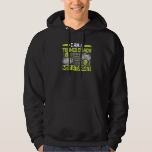 I Am A Tennis Coach Not A Target Player Profession Hoodie