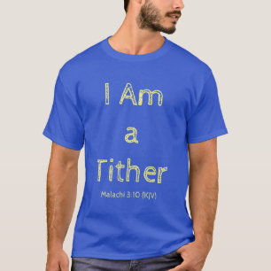 I Am a Tither - Affirmation Quote - Deep Royal T-Shirt