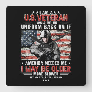 I Am A U.s Veteran I May Be Older Move Slower By M Square Wall Clock