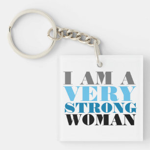 I AM A VERY STRONG WOMAN BEVERAGE KEYCHAIN