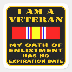 I Am A Veteran My Oath Of Enlistment Has No Expire Square Sticker