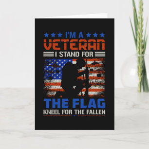 I Am A Veteran Stand For The Flag - USA Hero Gift Card