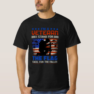 I Am A Veteran Stand For The Flag - USA Hero Gift T-Shirt