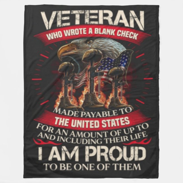 I AM A VETERAN WHO WROTE A BLANK CHECK FLEECE BLANKET (Front)